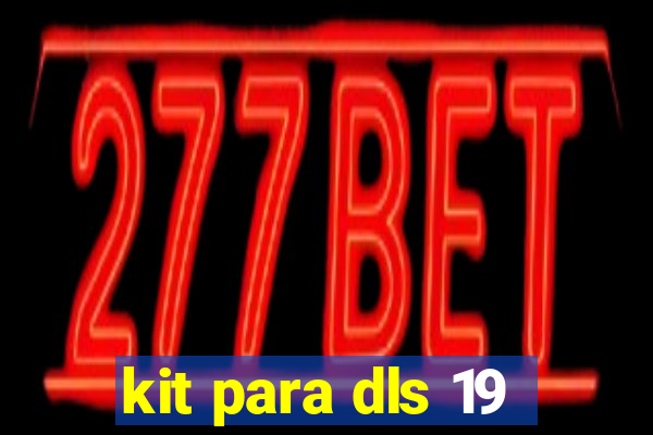 kit para dls 19
